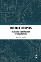 Changing Mobilities - Bicycle Utopias