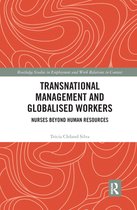 Routledge Studies in Employment and Work Relations in Context - Transnational Management and Globalised Workers