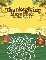 Thanksgiving Maze Book For Kids Ages 4-7