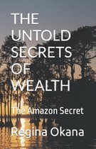 The Untold Secrets of Wealth