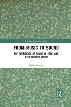 Routledge Research in Music - From Music to Sound