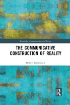 Knowledge, Communication and Society - The Communicative Construction of Reality