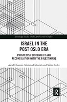 Routledge Studies on the Arab-Israeli Conflict - Israel in the Post Oslo Era