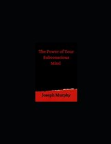 The Power of Your Subconscious Mind (Annotated)