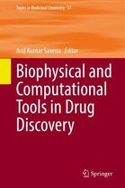 Topics in Medicinal Chemistry- Biophysical and Computational Tools in Drug Discovery