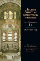 Ancient Christian Commentary on Scripture - Matthew 1-13