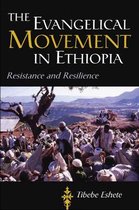 Studies in World Christianity-The Evangelical Movement in Ethiopia