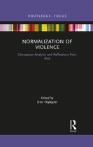 Routledge Contemporary Asia Series - Normalization of Violence