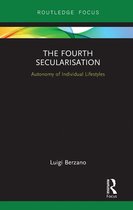 Routledge Focus on Religion - The Fourth Secularisation