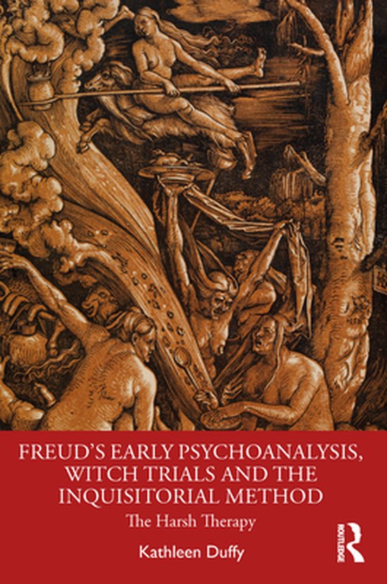 Freud's Early Psychoanalysis, Witch Trials and the Inquisito ... - cover