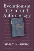 Evolutionism In Cultural Anthropology