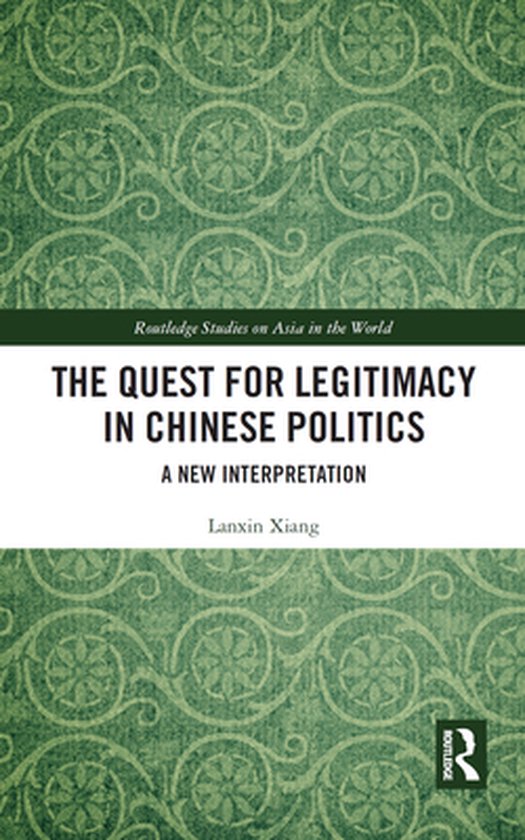 Routledge Studies on Asia in the World - The Quest for Legit ... - cover