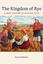 California Studies in Food and Culture-The Kingdom of Rye