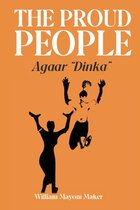 THE PROUD PEOPLE Agaar "Dinka"