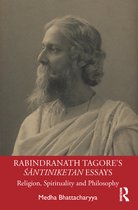 Rabindranath Tagore's Śāntiniketan Essays