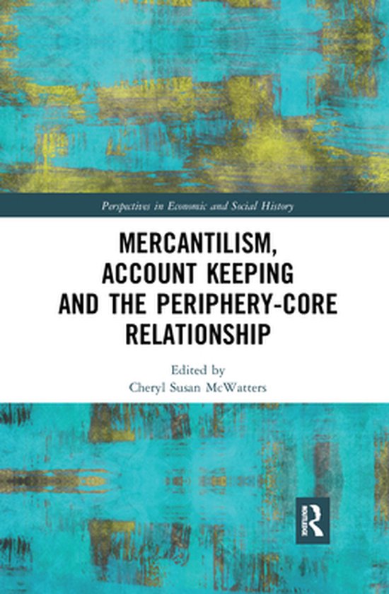 Perspectives in Economic and Social History - Mercantilism,  ... - cover