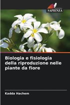 Biologia e fisiologia della riproduzione nelle piante da fiore