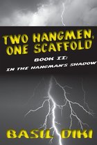 In the Hangman's Shadow