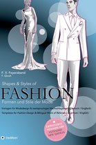 Shapes & Styles of Fashion - Formen und Stile der Mode