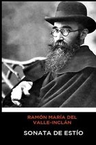 Ramon Maria del Valle-Inclan - Sonata de Estio