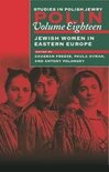 Polin: Studies in Polish Jewry, Volume 18: Jewish Women in Eastern Europe