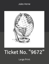 Ticket No.  9672