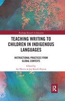 Routledge Research in Education - Teaching Writing to Children in Indigenous Languages