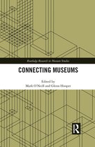 Routledge Research in Museum Studies - Connecting Museums