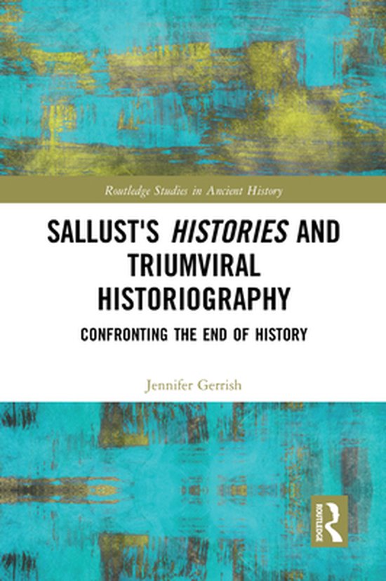 Routledge Studies in Ancient History - Sallust's Histories a ... - cover