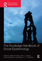 Routledge Handbooks in Philosophy - The Routledge Handbook of Social Epistemology