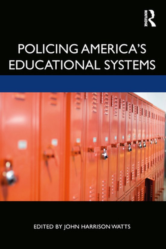Policing America's Educational Systems - cover