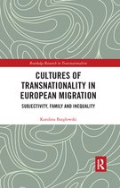 Routledge Research in Transnationalism - Cultures of Transnationality in European Migration