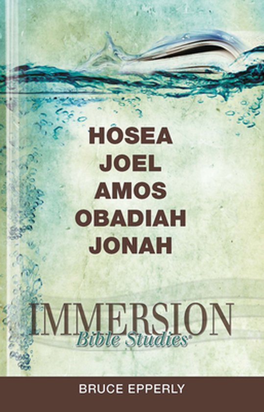 Hosea, Joel, Amos, Obadiah, Jonah, Bruce Epperly 9781426716393