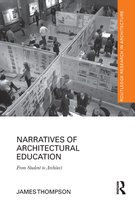 Routledge Research in Architecture - Narratives of Architectural Education
