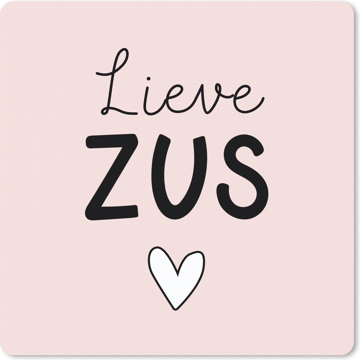 Muismat 20x20 cm - Mousepad Zus - Cadeau - Roze - Pastel - Muismatten