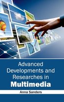 Advanced Developments and Researches in Multimedia