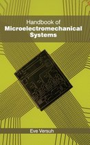 Handbook of Microelectromechanical Systems