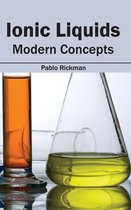 Ionic Liquids: Modern Concepts