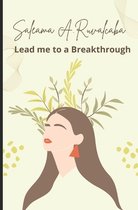 Lead Me To A Breakthrough