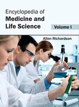 Encyclopedia of Medicine and Life Science: Volume I