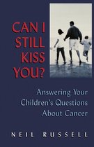 Can I Still Kiss You?