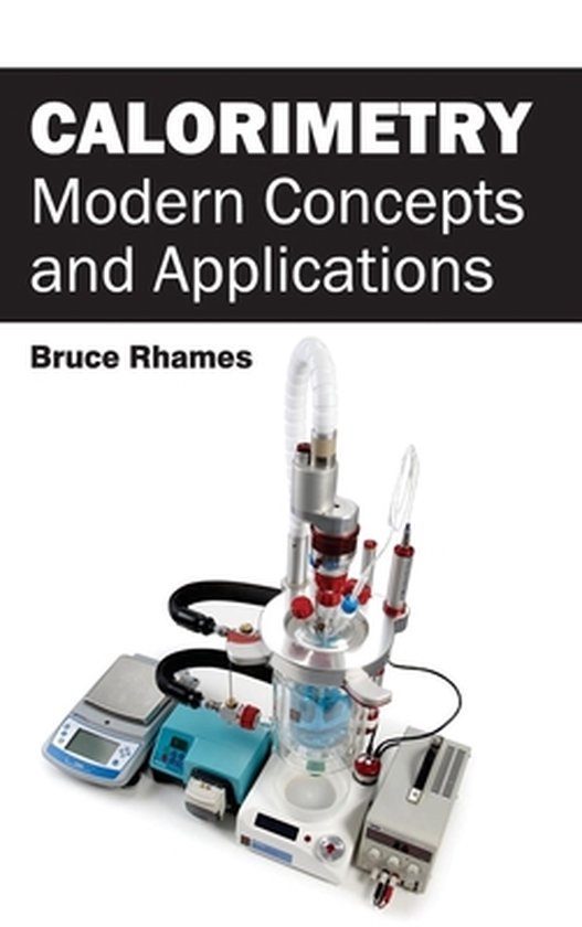 Calorimetry Modern Concepts and Applications 9781632380685 Boeken