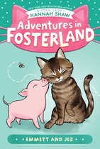 Adventures in Fosterland- Emmett and Jez