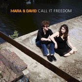 Mara & David - Call It Freedom (CD)