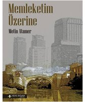 Memleketim Üzerine