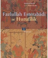 Fazlullah Esterabadi ve Hurufilik