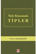 Türk Romanında Tipler
