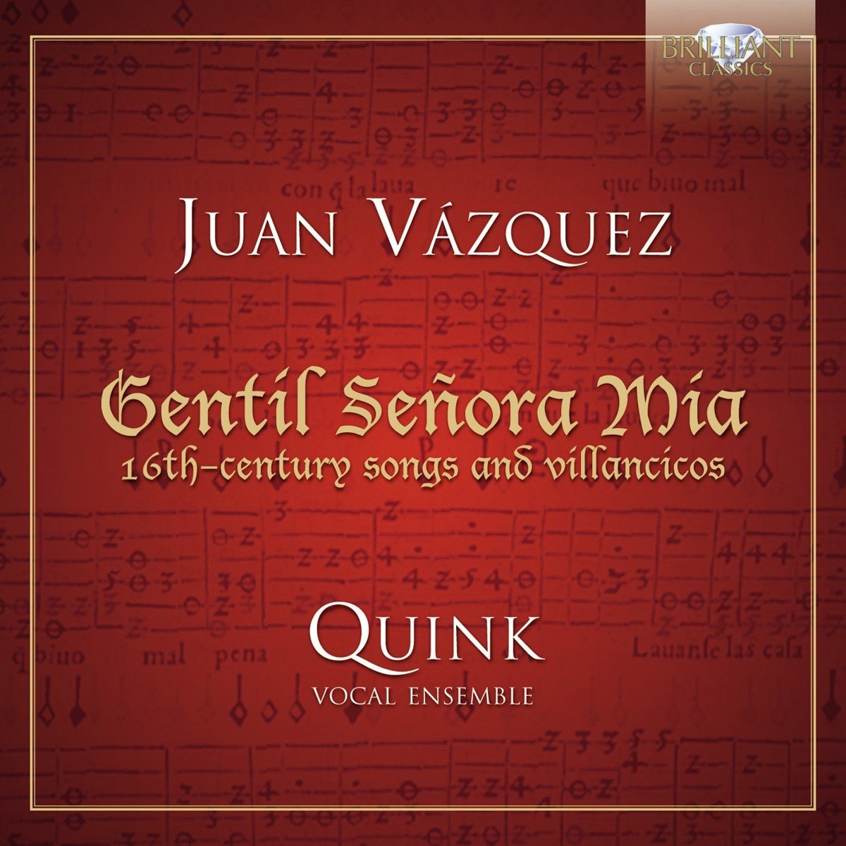 Quink Vocal Ensemble - Vazquez: Gentil Senora Mia (CD)