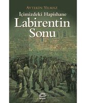 Labirentin Sonu   İçimizdeki Hapishane