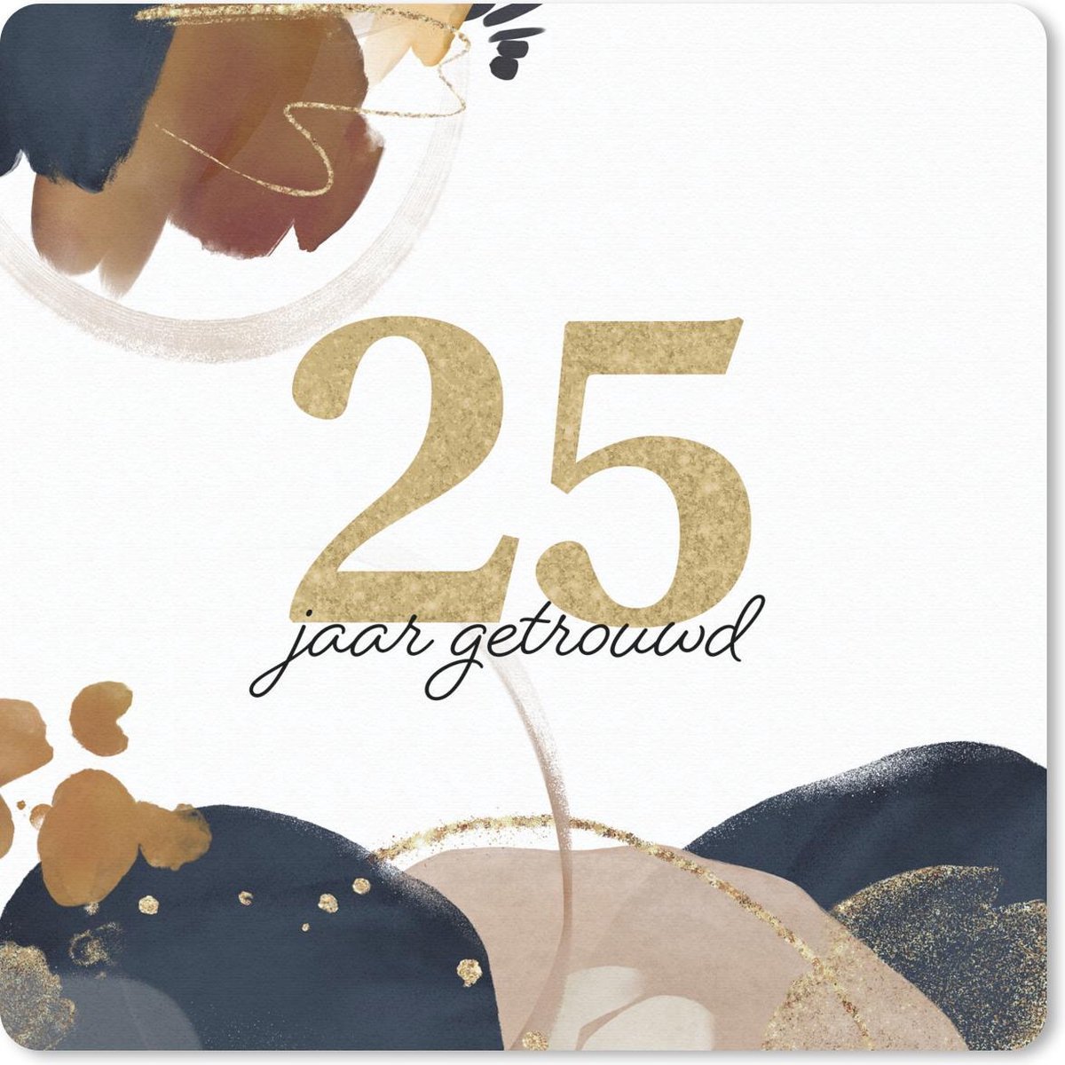 Muismat 30x30 cm - Mousepad Spreuken - Quotes - 25 jaar getrouwd - Jubileum - Liefde - Muismatten